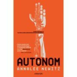 Autonom - Annalee Newitz imagine