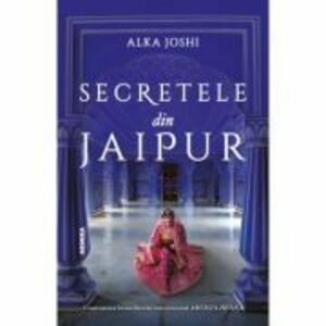 Secretele din Jaipur - Alka Joshi imagine