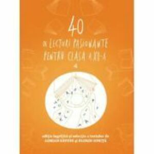 40 de lecturi pasionante pentru clasa a 12-a - Florin Ionita imagine