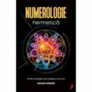 Numerologie hermetica - Naran Gheser imagine