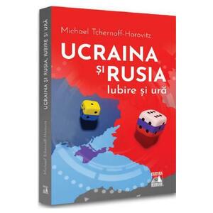 Ucraina si Rusia iubire si ura imagine