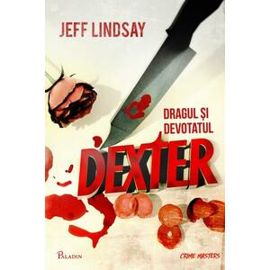 Dexter #2. Dragul si devotatul Dexter imagine