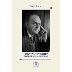 Constantin Noica intruchipari ale gandirii imagine