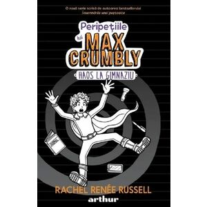 Peripetiile lui Max Crumbly Vol. 2 Haos la gimnaziu imagine