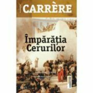 Imparatia Cerurilor - Emmanuel Carrere. Premiul literar Le Monde imagine