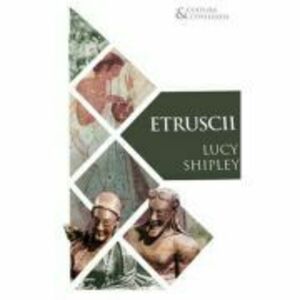 Etruscii - Lucy Shipley imagine