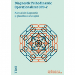 Diagnostic Psihodinamic Operationalizat OPD‑2. Manual de diagnostic si planificarea terapiei - Colectiv OPD imagine