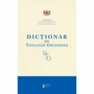 Dictionar de Teologie Ortodoxa - Pr. Prof. Dr. Stefan Buchiu, Pr. Prof. Dr. Ioan Tulcan imagine