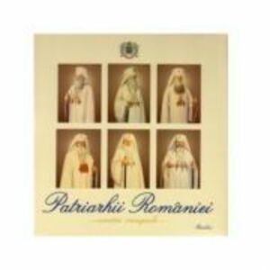 Patriarhii Romaniei. Evocari omagiale (album) imagine