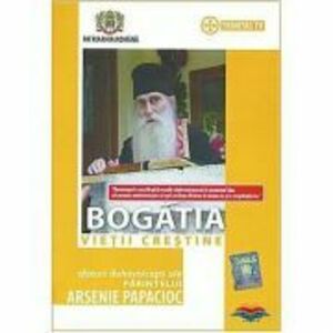 DVD Bogatia vietii crestine. Arsenie Papacioc imagine