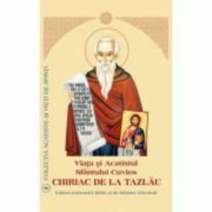 Viata si Acatistul Sfantului Cuvios Chiriac de la Tazlau imagine