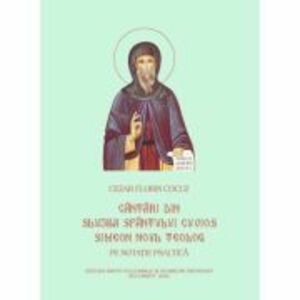 Cantari din Slujba Sfantului Simeon Noul Teolog pe notatie psaltica - Cezar Florin Cocuz imagine