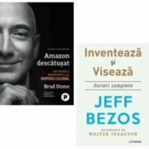 Pachet Inventarea unui Imperiu Global. Amazon descatusat - Jeff Bezos, Brad Stone imagine
