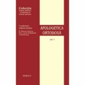 Apologetica Ortodoxa, volumul 1 - Razvan Ionescu imagine