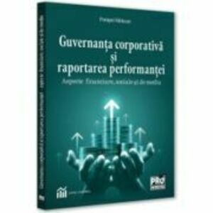Guvernanta corporativa si raportarea performantei - aspecte financiare, sociale si de mediu - Pompei Mititean imagine