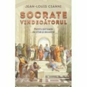 Socrate vindecatorul - Jean-Louis Cianni imagine