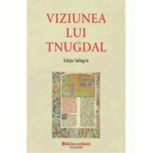 Viziunea lui Tnugdal (editie bilingva) imagine