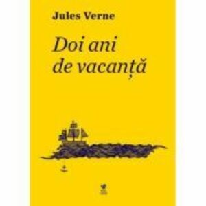 Doi ani de vacanta - Jules Verne imagine
