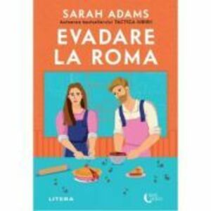 Evadare la Roma - Sarah Adams imagine