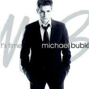 It's Time | Michael Buble imagine