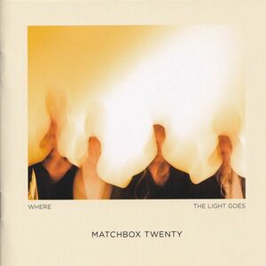 Where The Light Goes | Matchbox Twenty imagine
