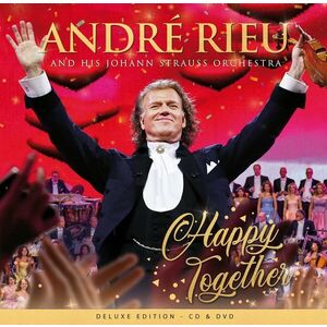Happy Together (Deluxe Edition CD+DVD) | Andre Rieu, Johann Strauss Orchestra imagine