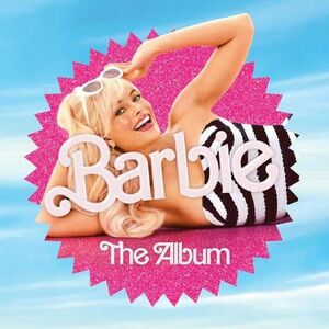 Barbie The Album (Soundtrack) | Various Artists imagine