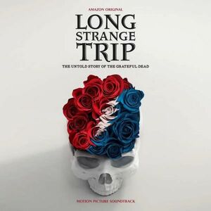 Long Strange Trip: The Untold Story Of The Grateful Dead (Soundtrack) | Grateful Dead imagine