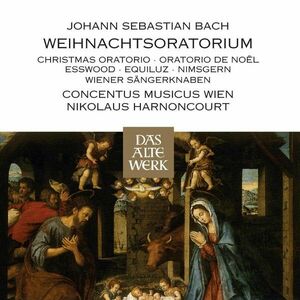 Bach: Weihnachtsoratorium | Johann Sebastian Bach, Nikolaus Harnoncourt imagine