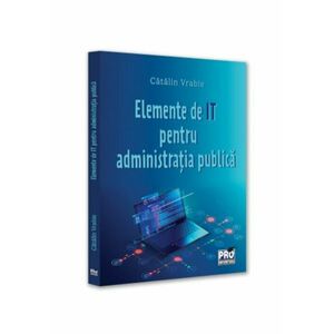 Elemente de IT pentru administratie publica imagine