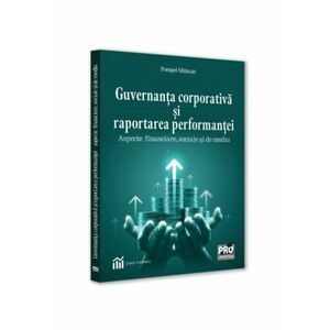 Guvernanta corporativa si raportarea performantei : aspecte financiare, sociale si de mediu imagine