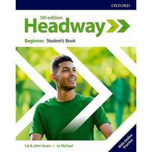 Headway 5E Beginner Student's Book with Online Practice imagine