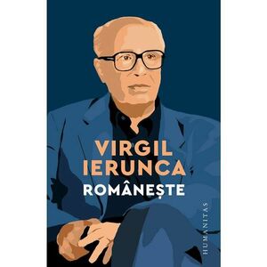 Virgil Ierunca, Romaneste imagine