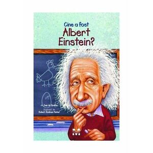 Cine a fost Albert Einstein' imagine
