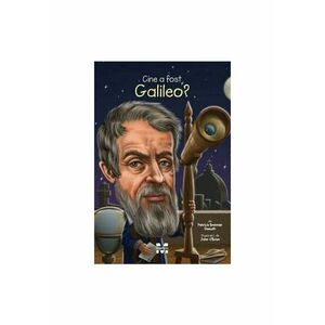 Cine a fost Galileo? imagine