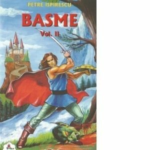 Basme vol II - Petre Ispirescu imagine