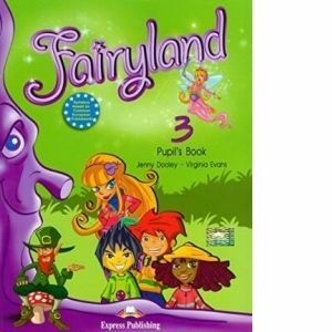 Fairyland 3 Pupil's Book. Manualul elevului pentru clasa III-a imagine