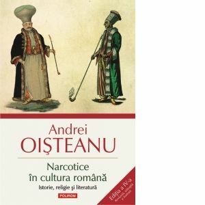 Narcotice în cultura română. Istorie, religie şi literatură imagine