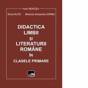 Didactica limbii si literaturii romane in clasele primare imagine