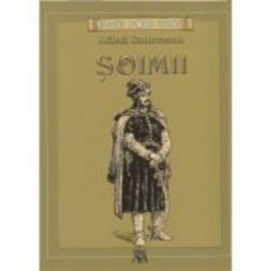 Soimii. Colectia romane istorice - Mihail Sadoveanu imagine