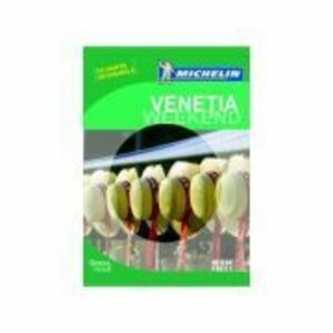 Ghidul Verde Venetia Weekend - Ghid de calatorie Michelin imagine