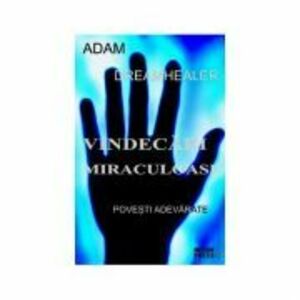Vindecari miraculoase - Adam imagine