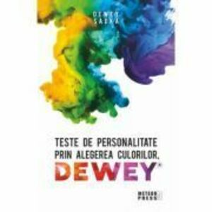 Teste de personalitate prin alegerea culorilor DEWEY imagine