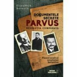 Documentele secrete Parvus | Elisabeth Heresch imagine