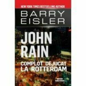 John Rain. Complot dejucat la Rotterdam imagine
