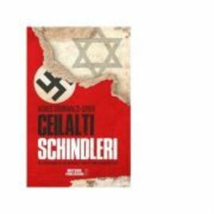 Ceilalti Schindleri - Agnes Grunwald-Spier imagine