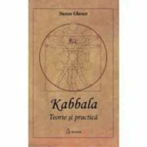Kabbala. Teorie si practica - Naran Gheser imagine