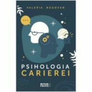 Psihologia carierei - Valeria Negovan imagine