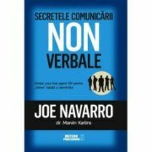 Secretele comunicarii nonverbale - Joe Navarro imagine