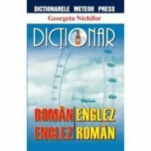 Dictionar roman-englez, englez-roman - Georgeta Nichifor imagine